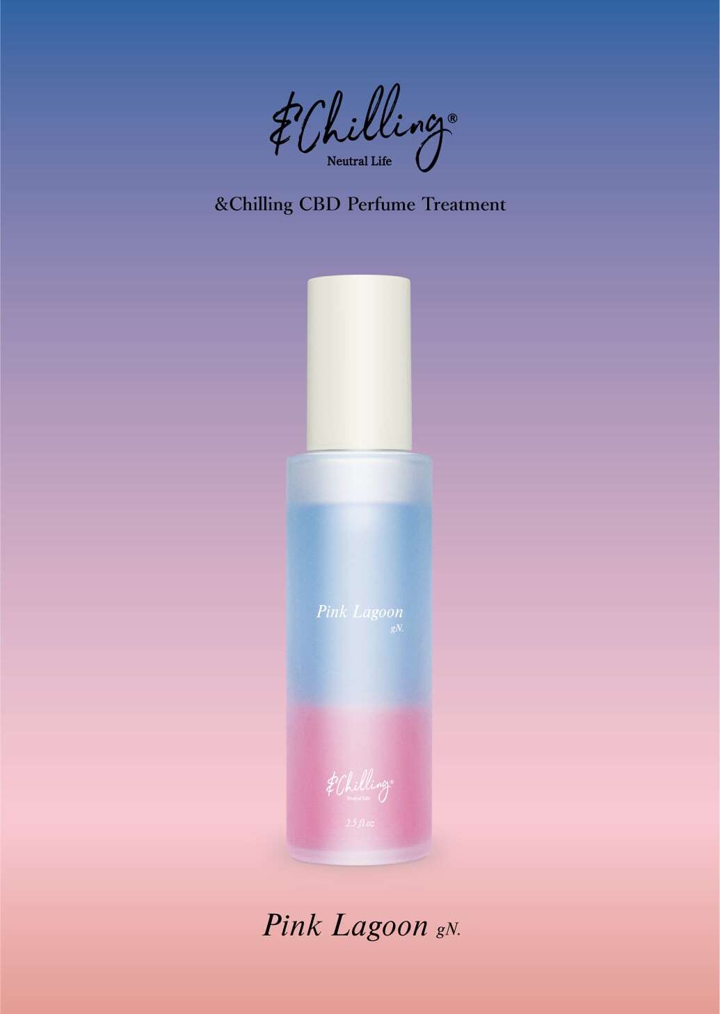 アンドチリング(&Chilling) CBDパフュームトリートメント ピンクラグーンgN. 夜用